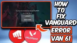 HOW TO FIX VALORANT ERROR CODE VAN 61 | FIX VALORANT VANGUARD ERROR (2026)
