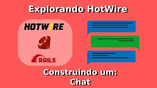 Explorando Hotwire - Chat em tempo real