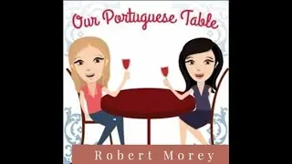 Our Portuguese Table Robert Morey - Azorean Green Bean