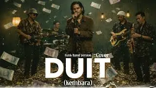DUIT &ndash; Kembara (Cover) | Funk Band Version