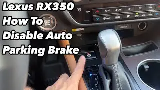 Lexus RX350 2022 года: как отключить автоматический стояночный тормоз