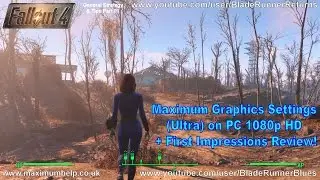 Видео игрового процесса Fallout 4 на ПК с максимальными настройками графики + первые впечатления от обзора 1080p HD