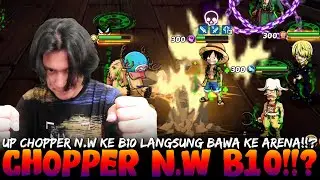 Line Up Chopper N.W B10 Di Arena!!? Bagus Atau Tidak!!? - Epic Treasure