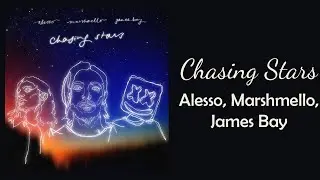 Alesso, Marshmello, James Bay - Chasing Stars // 1 hour // 60 minute sounds
