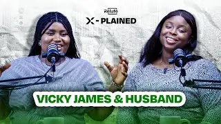 Veekee James&rsquo; Shocking Secrets About Her Husband! 🤯 | X-Plained EP.20