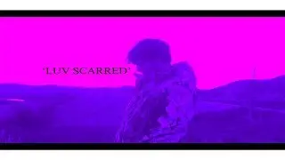SEVENRAXX - &lsquo;Outro// Luv Scarred' (OFFICIAL MUSIC VIDEO)