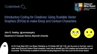 EU Coding Week - Introductory Coding for Creatives: Using SVGs to make Emoji and Cartoon Characters.