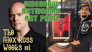 Alex Ross Weeks #1 Sideshow Batwoman Art Print- Unboxing