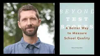 &ldquo;A Better Way to Measure School Quality&rdquo;- SHAPPE event with Jack Schneider