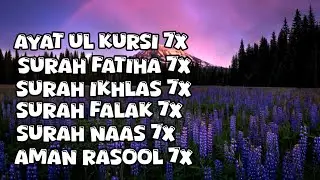 Powerful Shariah Ruqyah | 3 Quls, Ayatul Kursi, Aman Rasool & Surah Fatiha | Beautiful  Recitation