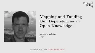 Protocol Berg v2: Warren Winter - Mapping and Funding Our Dependencies in Open Knowledge