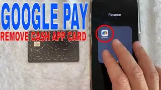 ✅  How To Remove Cash App Card From Google Pay 🔴