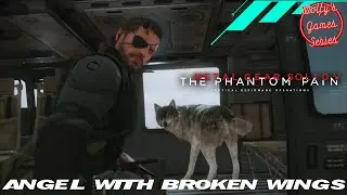 METAL GEAR SOLID V：THE PHANTOM PAIN - ANGEL WITH BROKEN WINGS(故郷なき虜囚)