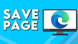 How To Save Website Page on Microsoft Edge Browser