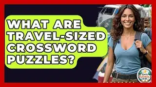 What Are Travel-sized Crossword Puzzles? - The Family Getaway Guide