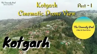 Kotgarh || Cinematic View || Home Town || कोटगढ़ || Drone Shorts
