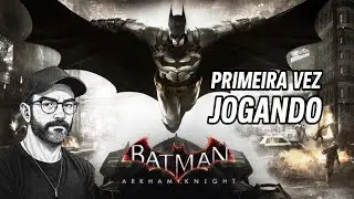 Batman Arkham Knight | gameplay + bate-papo | PLAY ROGER | Início
