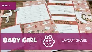Baby Girl Scrapbooking Layout Share #1 - Echo Park Baby Girl