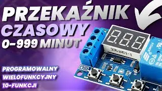 Przekaźnik czasowy 10 fukncji | Czym jest? Jak działa?