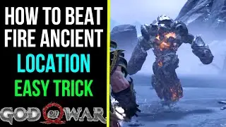 God of War - How to Beat Fire Ancient | Fire Ancient Location | Fire Ancient Boss Fight