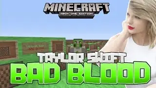 Taylor Swift - BAD BLOOD Minecraft Xbox One Noteblock Song