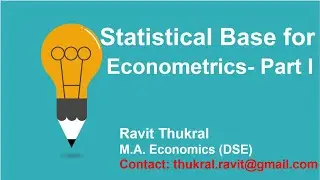 Statistical base for econometrics Part 1
