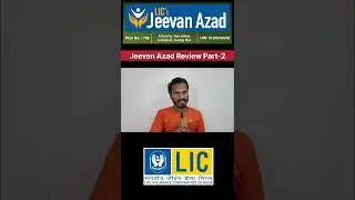 lic jeevan azad review part-2