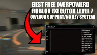 *NEW* FREE ROBLOX EXECUTOR HALVIK ( OVERPOWERED ) NO KEY SYSTEM,OWLHUB SUPPORT AND MORE