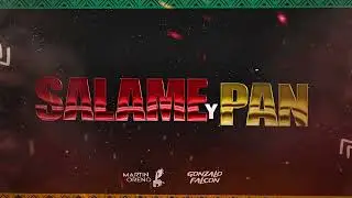 SALAME Y PAN - GONZALO FALCÓN X MARTÍN MORENO (JAMAICAN BAM BAM) 