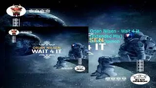 Orjan Nilsen - Wait 4 It (Extended Mix)