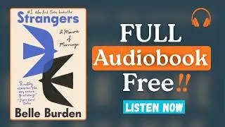 Strangers: A Memoir of Marriage by Belle Burden [Full Audiobook Summary Free]