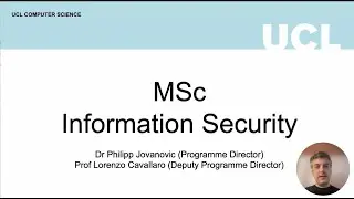 Information Security MSc - programme overview at the UCL Computer Science Department
