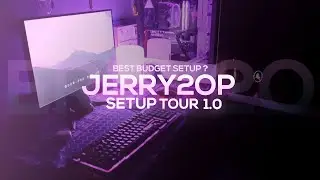 jerry2op setup tour 1.0 | room Tour + setup tour | best budget setup ?