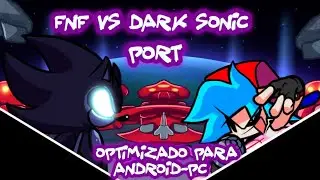 FNF VOID IMPETUS VS DARK SONIC - PORT - OPTIMIZADO PARA ANDROID-PC