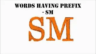 Word with SM for kids | Word with Prefix SM for kids  | SM words | SM sound