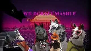 MASHUP 5/5 PARTS | WILDCRAFT | CLOSED |