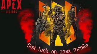 first look on apex legends mobile