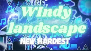 Windy Landscape 100% (NEW HARDEST)
