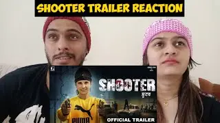 SHOOTER : Jayy Randhawa (Trailer ) Reaction video ||Shw Vlog ||