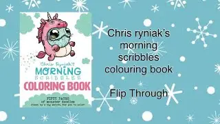 Chris Ryniak&rsquo;s morning scribbles colouring book - Flip Through