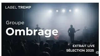 OMBRAGE - SELECTION LABEL TREMP 2025
