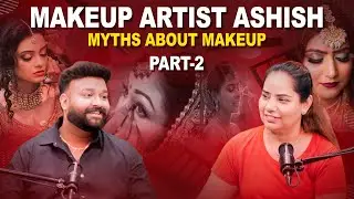 St. Soldier Podcast | Myths about makeup (Part-2)