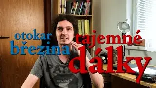 EP149 otokar březina - tajemné dálky