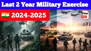 🇮🇳 INDIA LAST 2 YEAR 🪖 MILITARY/ DEFENCE Exercise in 2024-2025 | Current Affair 2025