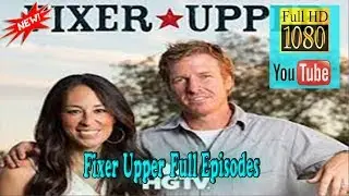 Fixup S4E14 Rustic Italian Dream Home