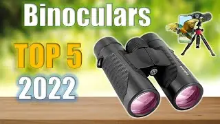 Binoculars Reviews : Top 5 Best Binoculars 2022