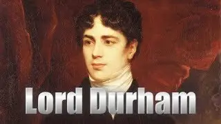 The British Empire 1763-1914: Canada and The Durham Report