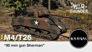 War Thunder CZ #202 │ M4/T26 │ 90 mm gun Sherman