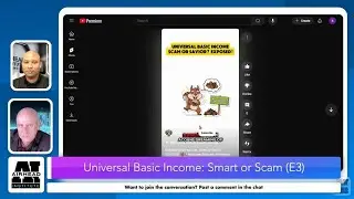 Universal Basic Income- Smart or Scam (E3) Opening Scene