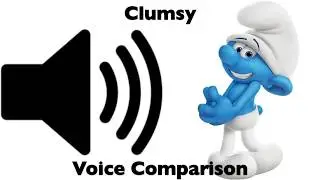 The Smurfs Voice Comparison: Clumsy